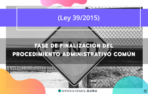 054-Fase-finalizacion-del-procedimiento-administrativo-comun